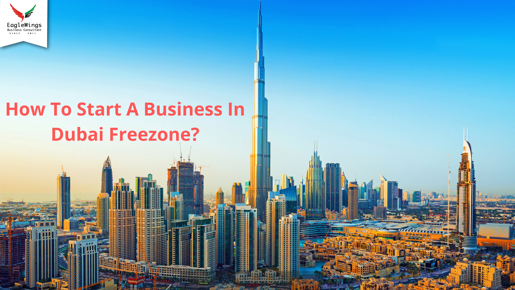 Freezone business setup in Dubai